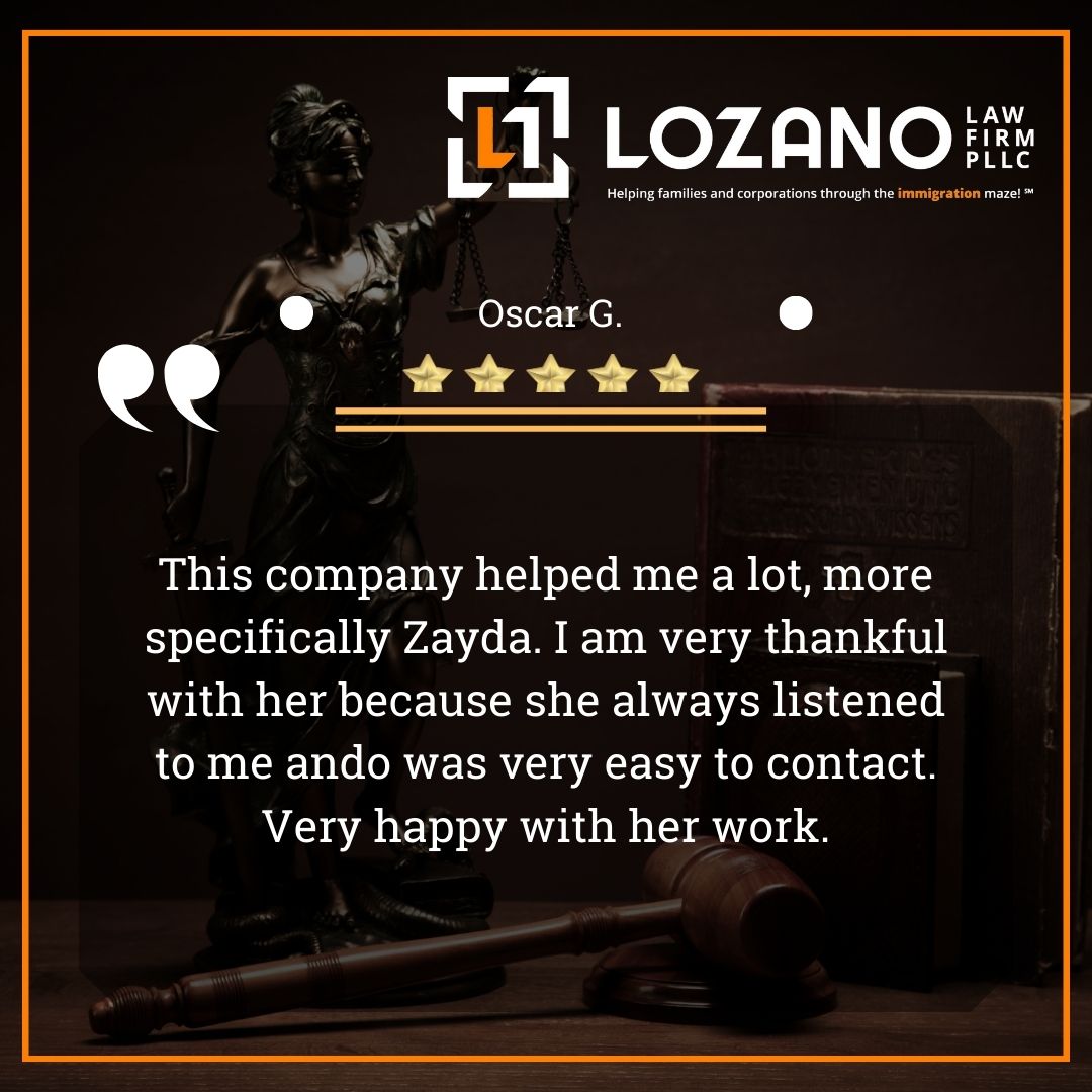 Lozano Law Firm Client Testimonial By Oscar G.