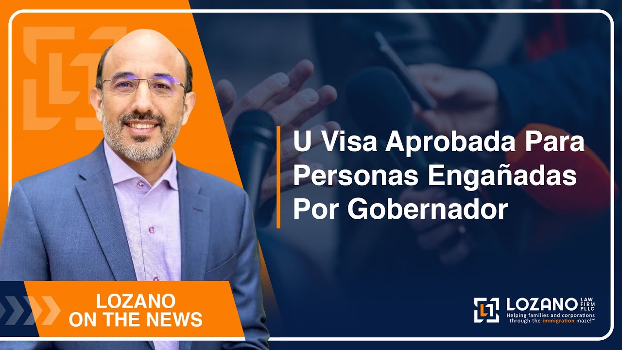 visa u concedida para personas enganadas por gobernador